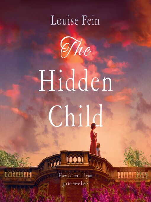 Title details for The Hidden Child by Louise Fein - Available